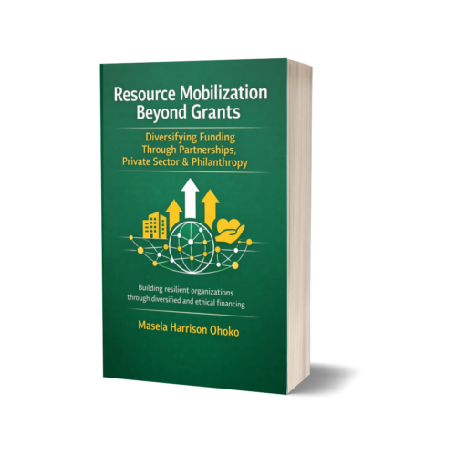 “Book cover of Resource Mobilization Beyond Grants by Masela Harrison Ohoko, focused on NGO funding diversification through partnerships, private sector engagement, and philanthropy.”