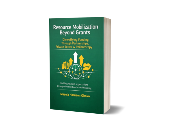 “Book cover of Resource Mobilization Beyond Grants by Masela Harrison Ohoko, focused on NGO funding diversification through partnerships, private sector engagement, and philanthropy.”
